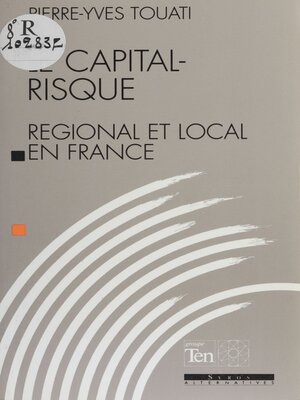 cover image of Le Capital-risque régional et local en France